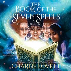 The Book of the Seven Spells by Charlie Lovett audiobook