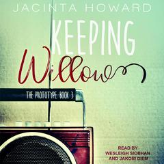 Keeping Willow by Jacinta Howard audiobook