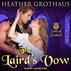 The Laird’s Vow by Heather Grothaus audiobook