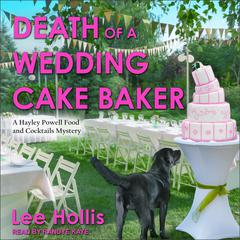 Death of a Wedding Cake Baker by Lee Hollis audiobook