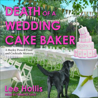 Death of a Wedding Cake Baker by Lee Hollis audiobook