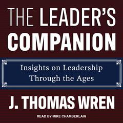 The Leader's Companion by J. Thomas Wren audiobook