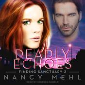 Deadly Echoes by  Nancy Mehl audiobook
