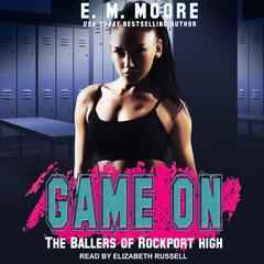 Game On by E.M. Moore audiobook