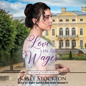 Love in the Wager by  Kasey Stockton audiobook