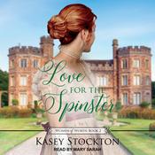 Love for the Spinster by  Kasey Stockton audiobook