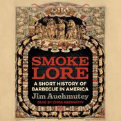 Smokelore by  Jim Auchmutey audiobook