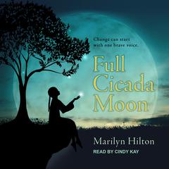 Full Cicada Moon by Marilyn Hilton audiobook