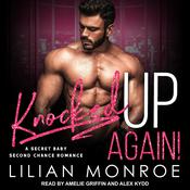 Knocked Up Again! by  Lilian Monroe audiobook
