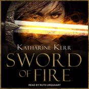 Sword of Fire by  Katharine Kerr audiobook