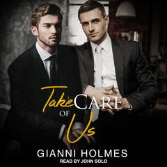 Take Care of Us by Gianni Holmes audiobook