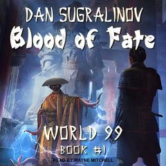 Blood of Fate by Dan Sugralinov audiobook