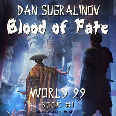 Blood of Fate by Dan Sugralinov audiobook
