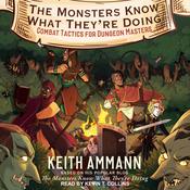 The Monsters Know What They’re Doing by  Keith Ammann audiobook