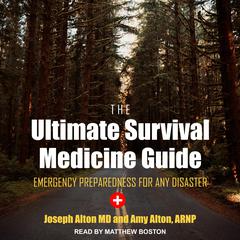 The Ultimate Survival Medicine Guide by Amy Alton audiobook