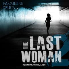 The Last Woman 2 by Jacqueline Druga audiobook