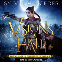 Visions of Fate by Sylvia Mercedes audiobook