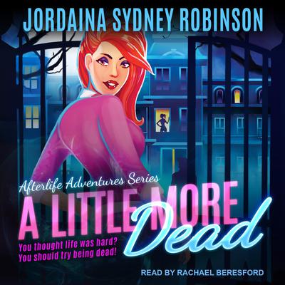 A Little More Dead by Jordaina Sydney Robinson audiobook