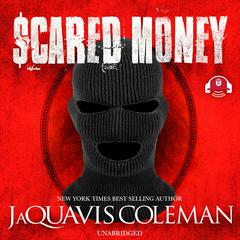 Scared Money, Part 1 by JaQuavis Coleman audiobook