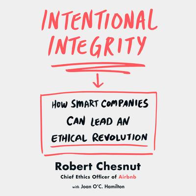 Intentional Integrity by Robert Chesnut audiobook