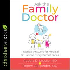 Ask the Family Doctor by Robert Alexander audiobook