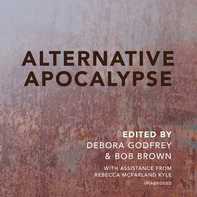 Alternative Apocalypse by Debora Godfrey audiobook
