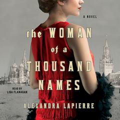 The Woman of a Thousand Names by Alexandra Lapierre audiobook