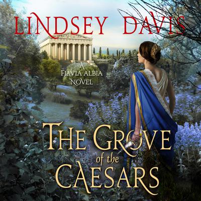 The Grove of the Caesars by Lindsey Davis audiobook