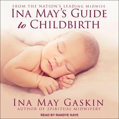 Ina May's Guide to Childbirth by Ina May Gaskin audiobook