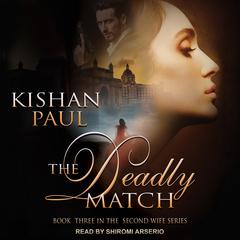 The Deadly Match by Kishan Paul audiobook