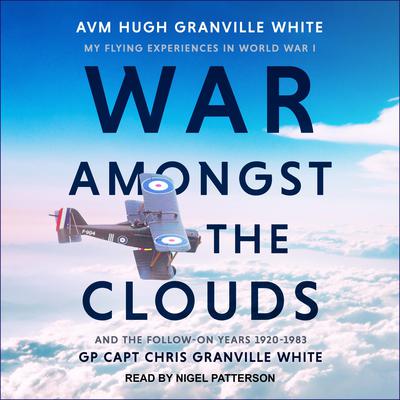 War Amongst the Clouds by GP Capt Chris Granville White audiobook