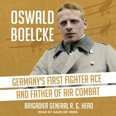Oswald Boelcke by R. G. Head audiobook