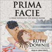 Prima Facie by  Ruth Downie audiobook
