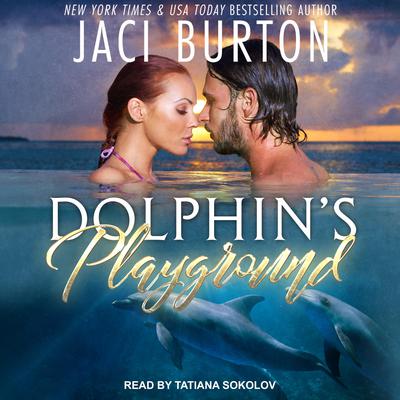 Dolphin’s Playground by Jaci Burton audiobook