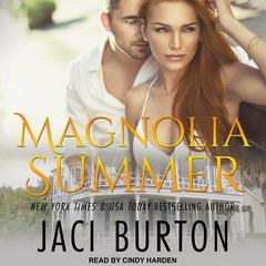 Magnolia Summer by Jaci Burton audiobook