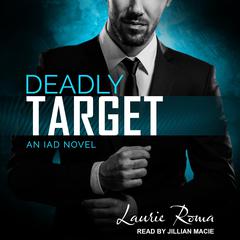 Deadly Target by Laurie Roma audiobook