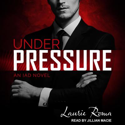 Under Pressure by Laurie Roma audiobook