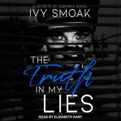 Truth in My Lies by Ivy Smoak audiobook