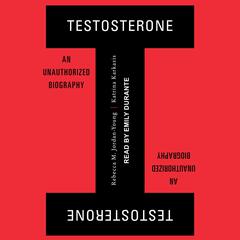 Testosterone by Rebecca M. Jordan-Young audiobook