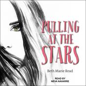 Pulling at the Stars by  Beth Marie Read audiobook