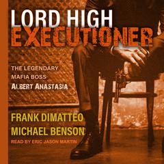 Lord High Executioner by Frank DiMatteo audiobook