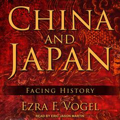 China and Japan by Ezra F. Vogel audiobook