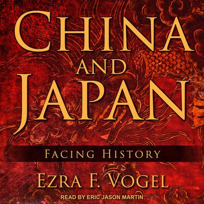 China and Japan by Ezra F. Vogel audiobook