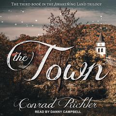 The Town by Conrad Richter audiobook