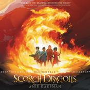 Elementals: Scorch Dragons by  Amie Kaufman audiobook