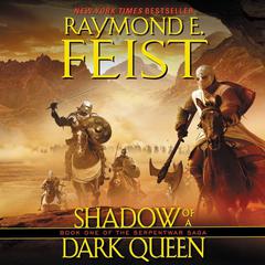 Shadow of a Dark Queen by Raymond E. Feist audiobook