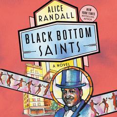 Black Bottom Saints by Alice Randall audiobook