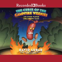 The Curse of the Campfire Weenies by David Lubar audiobook