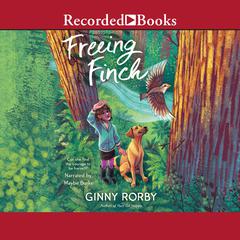 Freeing Finch by Ginny Rorby audiobook