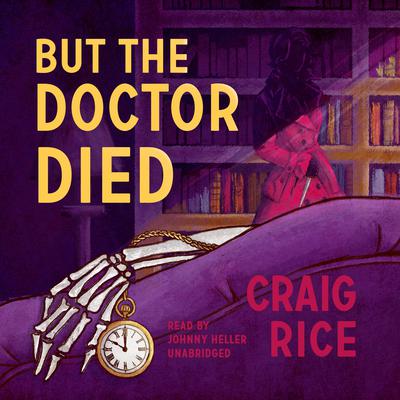 But the Doctor Died by Randolph Craig audiobook